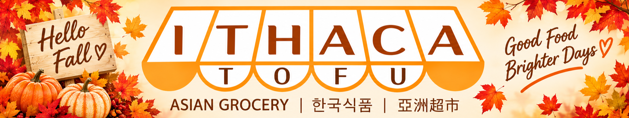 Ithaca Tofu seasonal store banner